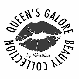 QUEEN'S GALORE BEAUTY COLLECTION BY SHASTINA