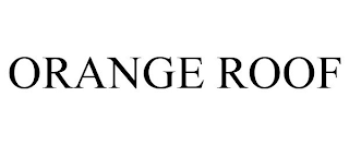 ORANGE ROOF