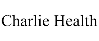 CHARLIE HEALTH