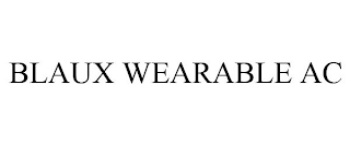 BLAUX WEARABLE AC