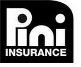 PINI INSURANCE