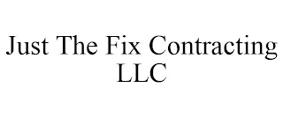 JUST THE FIX CONTRACTING LLC