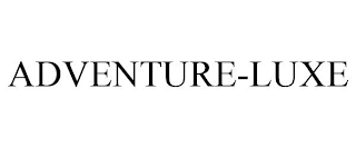 ADVENTURE-LUXE