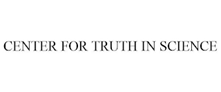 CENTER FOR TRUTH IN SCIENCE