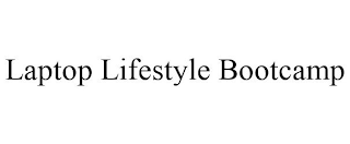 LAPTOP LIFESTYLE BOOTCAMP