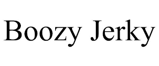 BOOZY JERKY