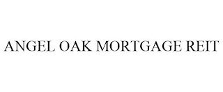 ANGEL OAK MORTGAGE REIT