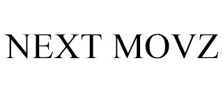 NEXT MOVZ