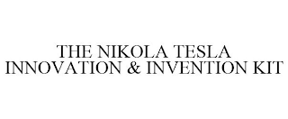 THE NIKOLA TESLA INNOVATION & INVENTION KIT