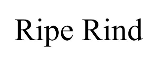 RIPE RIND