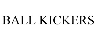 BALL KICKERS