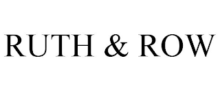 RUTH & ROW