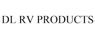 DL RV PRODUCTS