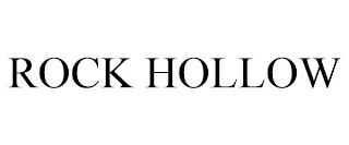 ROCK HOLLOW