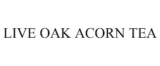 LIVE OAK ACORN TEA