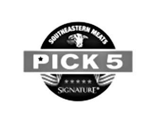 SOUTHEASTERN MEATS PICK 5 SIGNATURE