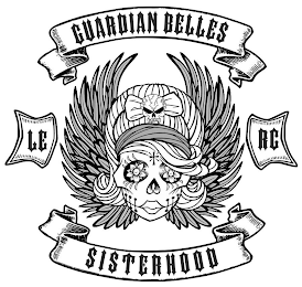 GUARDIAN BELLES LE RC SISTERHOOD