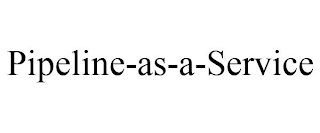 PIPELINE-AS-A-SERVICE