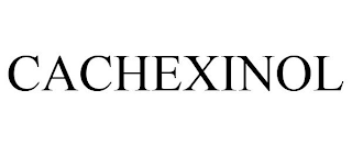 CACHEXINOL