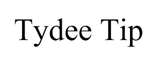 TYDEE TIP