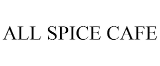 ALL SPICE CAFE