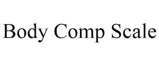 BODY COMP SCALE