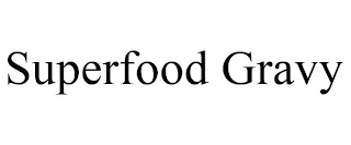 SUPERFOOD GRAVY