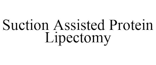 SUCTION ASSISTED PROTEIN LIPECTOMY