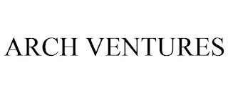 ARCH VENTURES