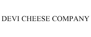 DEVI CHEESE COMPANY