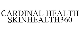 CARDINAL HEALTH SKINHEALTH360