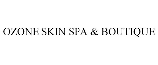 OZONE SKIN SPA & BOUTIQUE