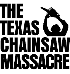 THE TEXAS CHAINSAW MASSACRE