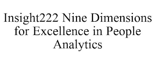 INSIGHT222 NINE DIMENSIONS FOR EXCELLENCE IN PEOPLE ANALYTICS