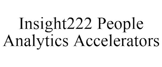 INSIGHT222 PEOPLE ANALYTICS ACCELERATORS