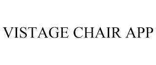 VISTAGE CHAIR APP