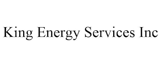 KING ENERGY SERVICES INC