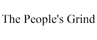 THE PEOPLE'S GRIND