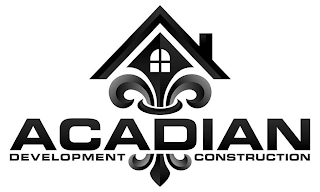 ACADIAN DEVELOPMENT CONSTRUCTION