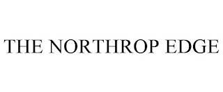 THE NORTHROP EDGE