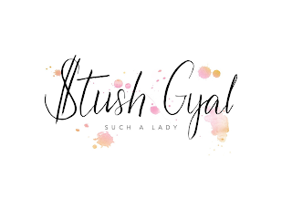 $TUSH GYAL SUCH A LADY