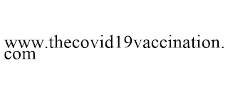 WWW.THECOVID19VACCINATION.COM