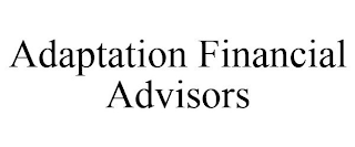 ADAPTATION FINANCIAL ADVISORS