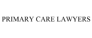 PRIMARY CARE LAWYERS