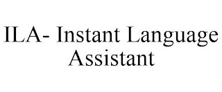 ILA- INSTANT LANGUAGE ASSISTANT