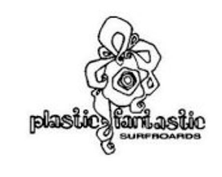 PLASTIC FANTASTIC SURFBOARDS