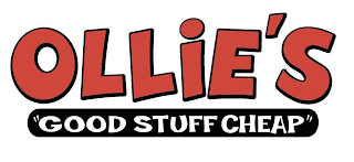 OLLIE'S "GOOD STUFF CHEAP"