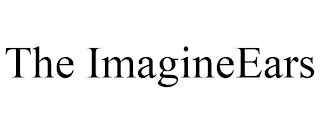 THE IMAGINEEARS