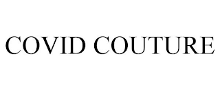 COVID COUTURE