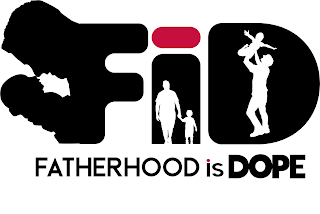 FID FATHERHOOD IS DOPE